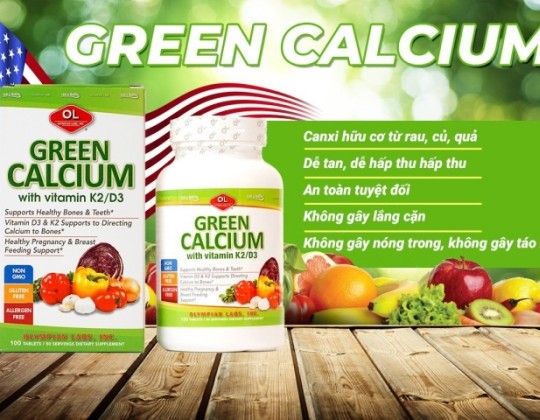 Green Calcium - Bổ sung canxi hữu cơ, an toàn, dễ hấp thu, không lắng cặn